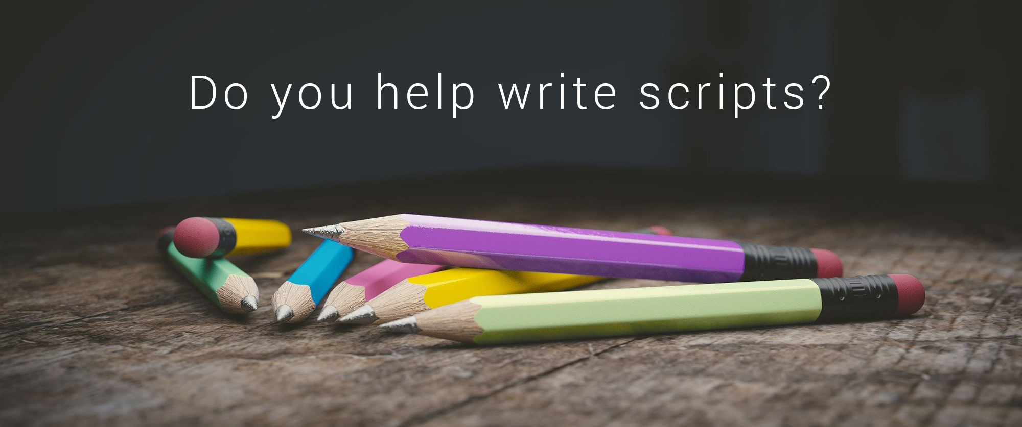 help writing scripts